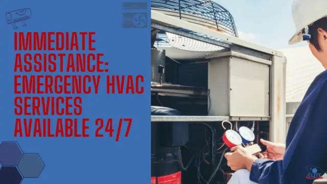 Immediate Assistance Emergency HVAC Services Available 247 (2)