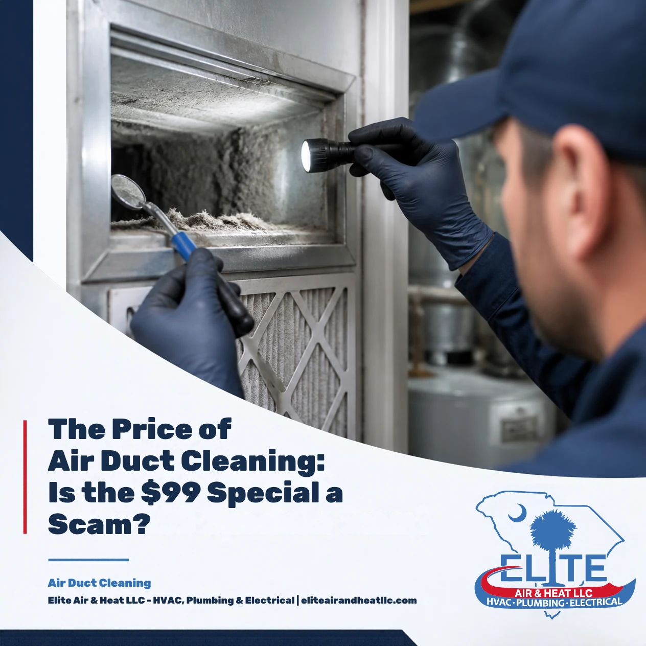 The Price of Air Duct Cleaning: Is the $99 Special a Scam?